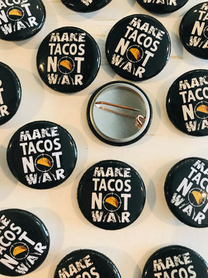 Make Tacos Not War
